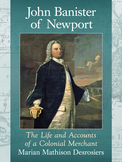 Title details for John Banister of Newport by Marian Mathison Desrosiers - Available